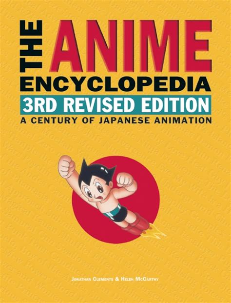 The Anime Encyclopedia: A Guide to Japanese Animation Since 1917 Ebook Doc