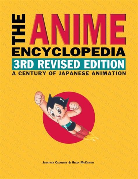 The Anime Encyclopedia 3rd Revised Edition A Century of Japanese Animation Doc