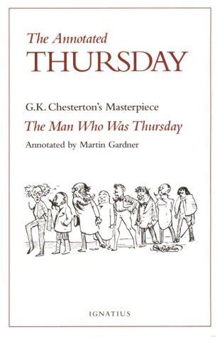 The Annotated Thursday GK Chesterton s Masterpiece the Man Who Was Thursday Epub