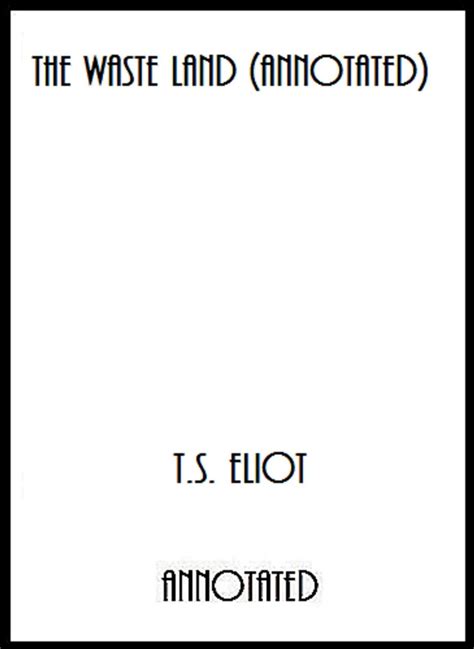 The Annotated Waste Land with Eliot& PDF