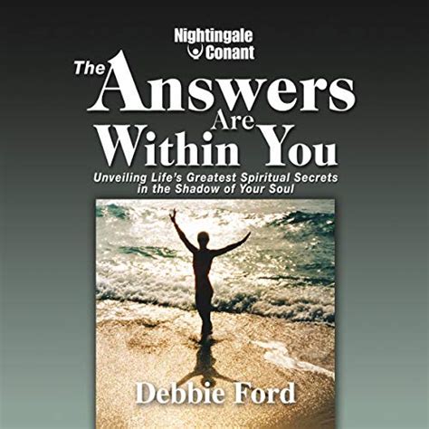 The Answers Are Within You Unveiling Life s Greatest Spiritual Secrets in the Shadow of Your Soul Epub