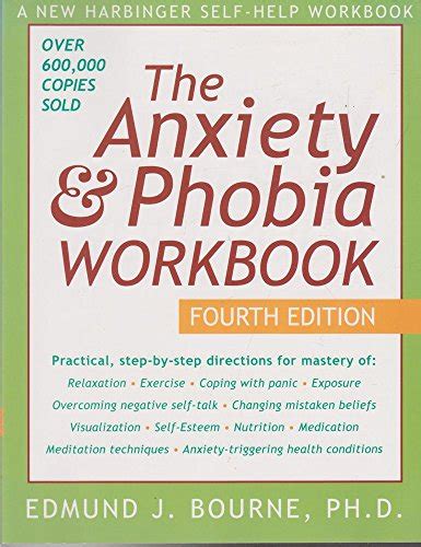 The Anxiety and Phobia Workbook Fourth Edition Epub