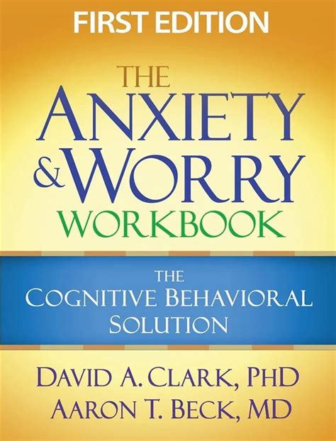 The Anxiety and Worry Workbook The Cognitive Behavioral Solution Epub