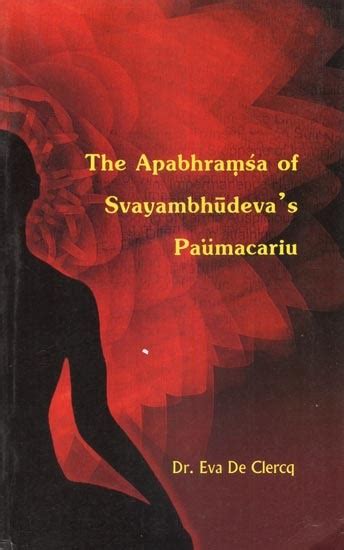 The Apabhramsha of Svayambhudevas Paumacariu Epub