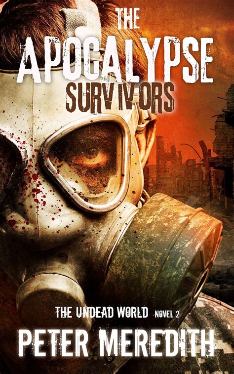 The Apocalypse Survivors The Undead World Novel 2 The Undead World Series Kindle Editon