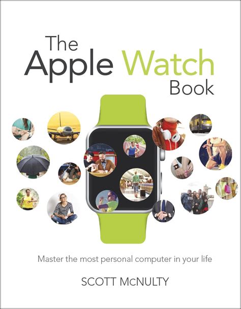 The Apple Watch Book Master the most personal computer in your life Doc