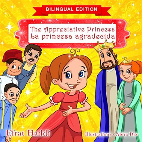 The Appreciative Princess La princesa agradecida Bilingual English-Spanish Edition Bilingual picture books for kids nº 4