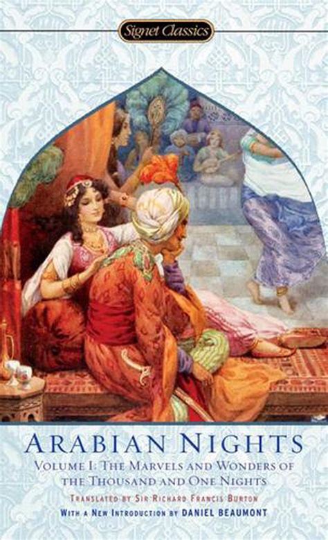 The Arabian Nights Volume I The Marvels and Wonders of The Thousand and One Nights Signet Classics Doc