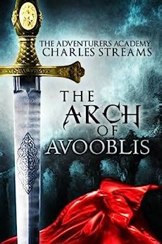 The Arch of Avooblis The Adventurers Academy Book 1 Kindle Editon