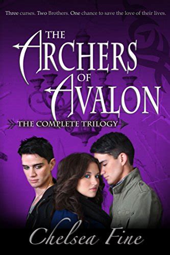 The Archers of Avalon The Complete Trilogy Anew Awry and Avow