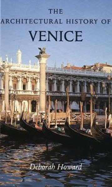 The Architectural History of Venice Revised and enlarged edition
