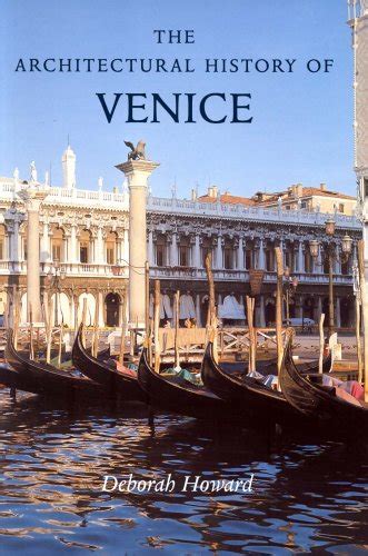 The Architectural History of Venice revised and enlarged edition