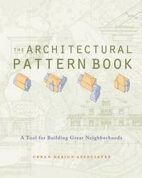 The Architectural Pattern Book: A Tool for Building Great Neighborhoods Epub