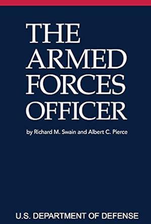 The Armed Forces Officer: 2007 Edition (National Defense University) Reader