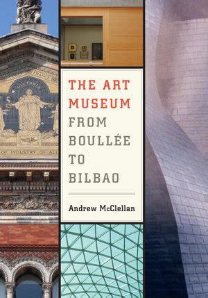 The Art Museum from BoullÃ©e to Bilbao Ebook Reader