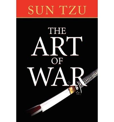 The Art Of War The Original Treatise on Military Strategy By author Sun Tzu published on July 2010 Kindle Editon