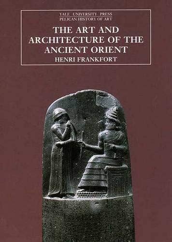 The Art and Architecture of the Ancient Orient Ebook Epub