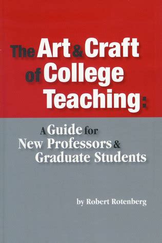 The Art and Craft of College Teaching A Guide for New Professors and Graduate Students PDF