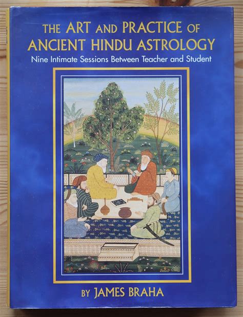 The Art and Practice of Ancient Hindu Astrology: Nine Intimate Sessions Between Teacher and Student Epub