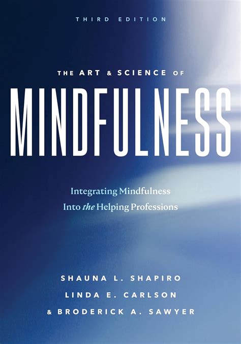 The Art and Science of Mindfulness Integrating Mindfulness into Psychology and the Helping Professions Epub