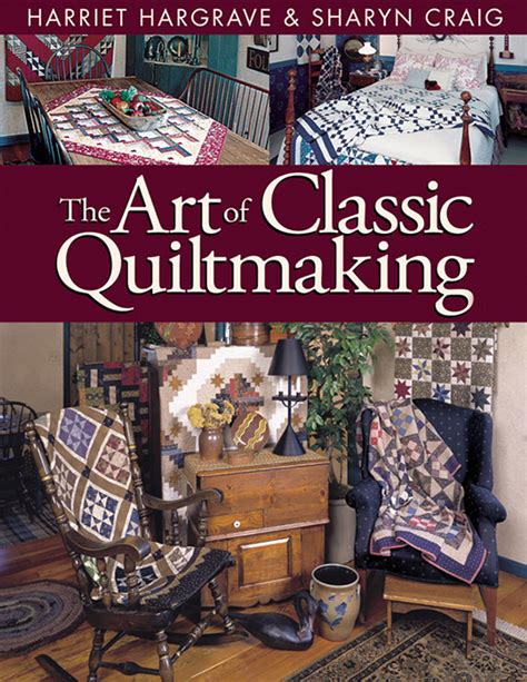 The Art of Classic Quiltmaking Kindle Editon