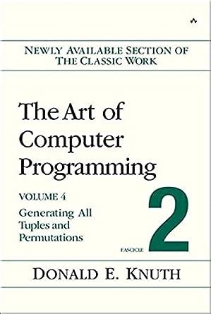 The Art of Computer Programming Volume 4 Fascicle 2 Generating All Tuples and Permutations PDF
