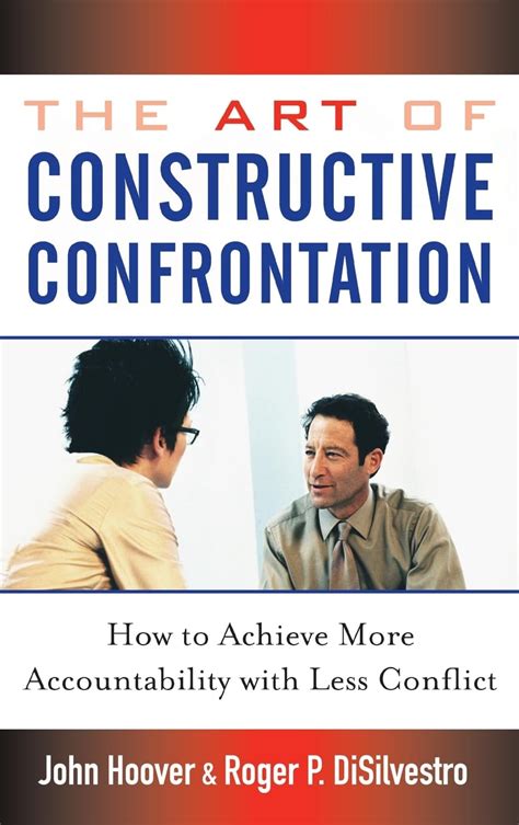 The Art of Constructive Confrontation: How to Achieve More Accountability with Less Conflict Epub