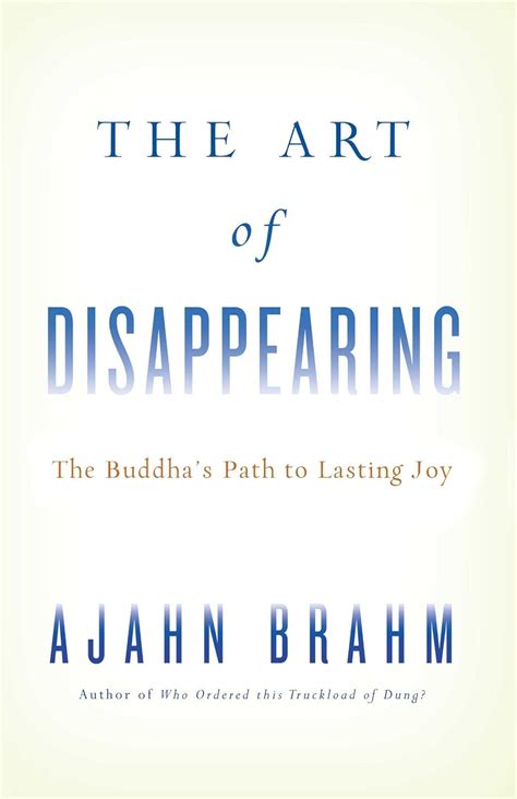 The Art of Disappearing Buddha s Path to Lasting Joy Reader