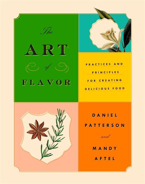 The Art of Flavor: Practices and Principles for Creating Delicious Food Reader