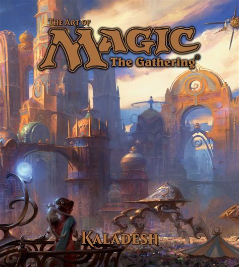 The Art of Magic The Gathering Kaladesh