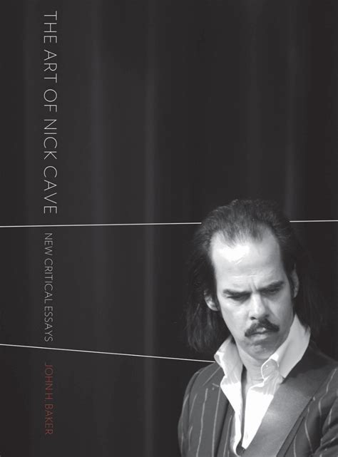 The Art of Nick Cave New Critical Essays Epub