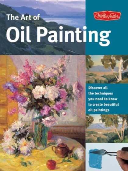The Art of Oil Painting Collector s Series