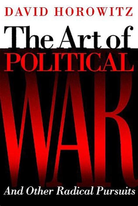 The Art of Political War and Other Radical Pursuits PDF