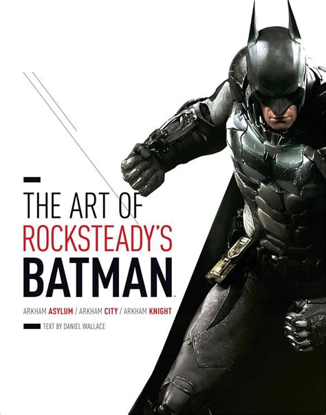 The Art of Rocksteady’s Batman Arkham Asylum Arkham City and Arkham Knight Kindle Editon