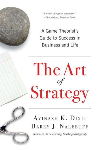 The Art of Strategy A Game Theorist's Guide to Success in Business and Life Kindle Editon