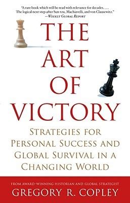 The Art of Victory: Strategies for Personal Success and Global Survival in a Changing World Kindle Editon
