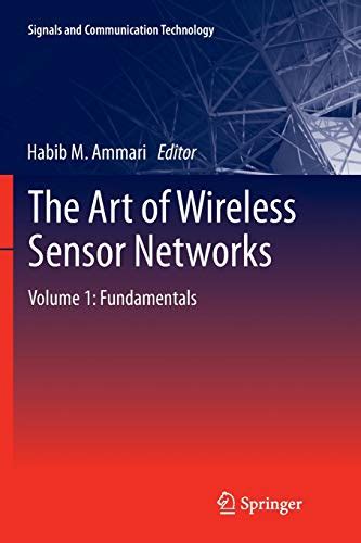 The Art of Wireless Sensor Networks Fundamentals Vol. 1 Kindle Editon