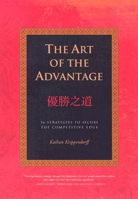 The Art of the Advantage 36 Strategies to Seize the Competitive Edge PDF
