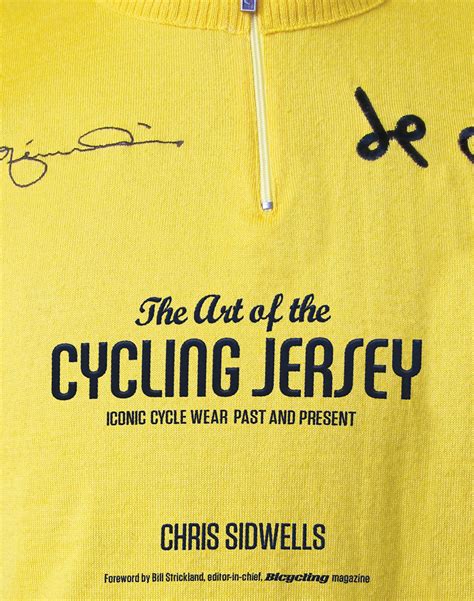 The Art of the Cycling Jersey Iconic Cycle Wear Past and Present Kindle Editon