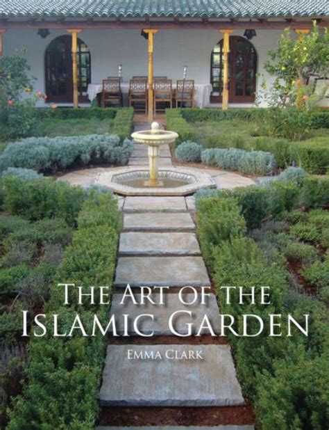 The Art of the Islamic Garden Kindle Editon
