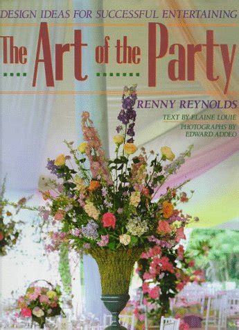 The Art of the Party Design Ideas for Successful Entertaining PDF