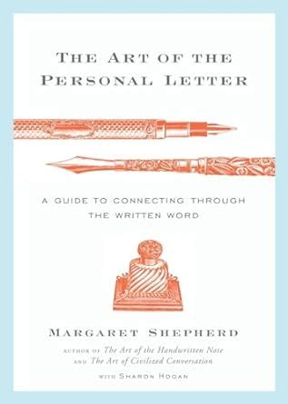 The Art of the Personal Letter A Guide to Connecting Through the Written Word Doc