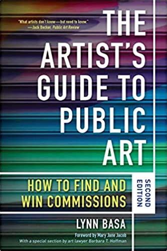 The Artist's Guide to Public Art: How to Find and Win Commissio Epub