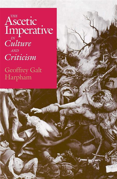 The Ascetic Imperative in Culture and Criticism Reader
