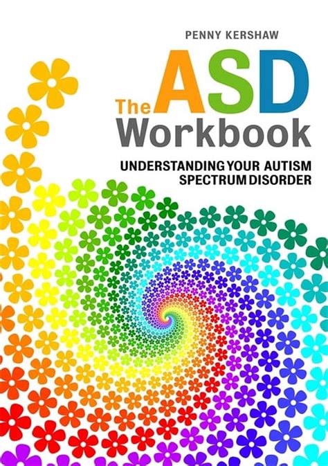 The Asd Workbook Understanding Your Autism Spectrum Disorder Reader