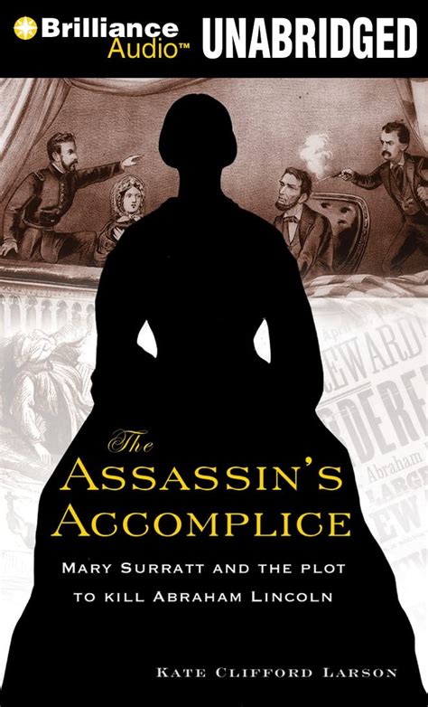 The Assassin s Accomplice Mary Surratt and the Plot to Kill Abraham Lincoln Reader