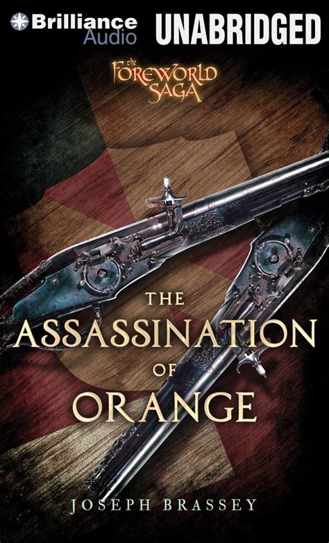 The Assassination of Orange A Foreworld SideQuest The Foreworld Saga Doc