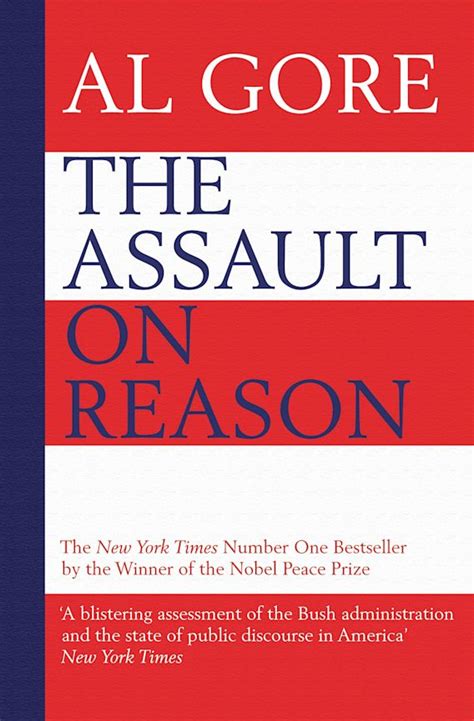 The Assault on Reason How the Politics of Blind Faith Subvert Wise Decision-making Kindle Editon