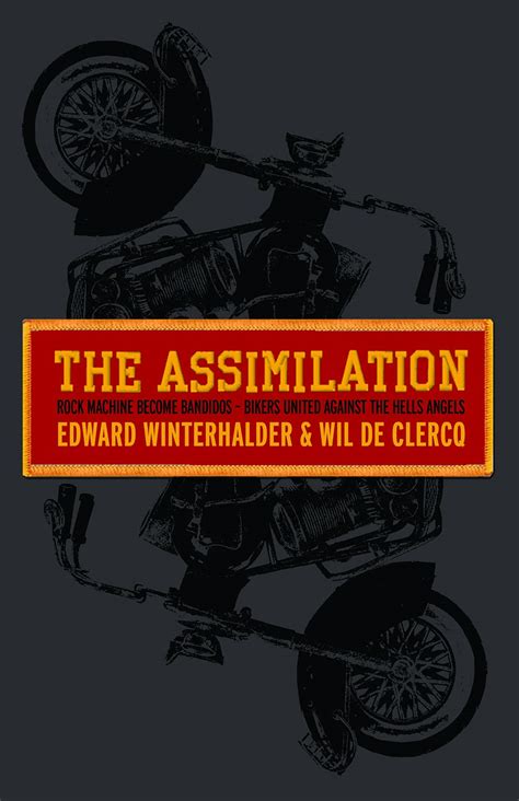 The Assimilation: Rock Machine Become Bandidos - Bikers United Against the Hells Angels PDF