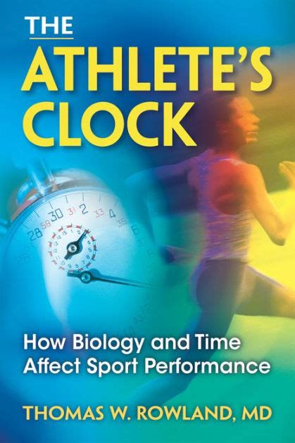 The Athlete's Clock How Biology and Time Affect Sport Performance Epub